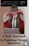 Johansen, Mark - A Sane Approach to Database Design