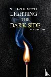 Potter, William R - Lighting the Dark Side