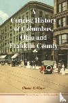 Winter, Chester C - A Concise History of Columbus, Ohio and Franklin County