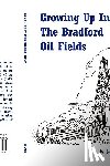 Messer, Jim - Growing Up in the Bradford Oil Fields