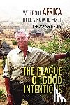 Epley, Thomas - The Plague of Good Intentions