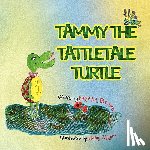 Brown, Faye M - Tammy the Tattletale Turtle