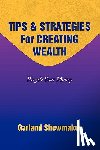 Shewmaker, Garland - Tips & Strategies for Creating Wealth