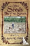 Pirkle, Larry R - Of the Seeds They've Sown