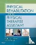Monroe, Linda G - Physical Rehabilitation for the Physical Therapist Assistant