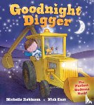 Robinson, Michelle - Goodnight Digger: The Perfect Bedtime Book!