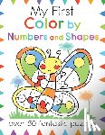Butterfield, Moira - My First Color by Numbers and Shapes: Over 50 Fantastic Puzzles