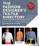 Baugh, Gail - The Fashion Designer's Textile Directory: A Guide to Fabrics' Properties, Characteristics, and Garment-Design Potential