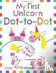 Potter, Joe - My First Unicorn Dot-To-Dot: Over 50 Fantastic Puzzles