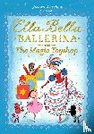 Mayhew, James - ELLA BELLA BALLERINA AND THE MAGIC TOYSH
