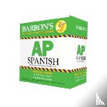 Barron's Educational Series, Paolicchi, Daniel, Springer, Alice G. - AP Spanish Flashcards, Second Edition: Up-to-Date Review and Practice + Sorting Ring for Custom Study
