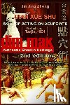 Timofeevich, Andrew - Authentic Shaolin Heritage: Dian Xue Shu (Dim Mak) - Skill Of Acting On Acupoints: (2nd Edition)