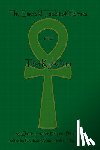 Initiates, The Three - The Emerald Tablet Of Hermes & The Kybalion: Two Classic Bookson Hermetic Philosophy
