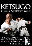 Robert, S. Henry - Ketsugo Complete Self-Defense System
