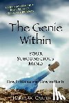 Carpenter, Harry W. - The Genie Within: Your Subconscious Mind: How It Works And How To Use It