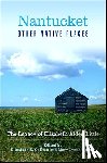 Chilton, Elizabeth S. - Nantucket and Other Native Places: The Legacy of Elizabeth Alden Little