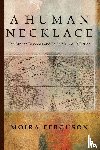 Ferguson, Moira - A Human Necklace