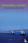 Holland, Nancy J. - Ontological Humility