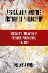 Park, Peter K. J. - Africa, Asia, and the History of Philosophy