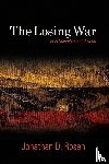 Rosen, Jonathan D. (Universidad del Mar) - The Losing War