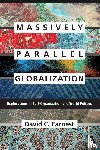 Earnest, David C. - Massively Parallel Globalization