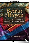 Shwayri, Raif - Beirut on the Bayou