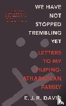 David, E. J. R. - We Have Not Stopped Trembling Yet