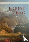 Waterman, Laura - Forest and Crag: A History of Hiking, Trail Blazing, and Adventure in the Northeast Mountains, Thirtieth Anniversary Edition