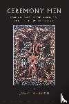 Gibson, Jason M. - Ceremony Men
