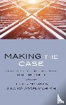  - Making the Case