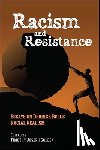  - Racism and Resistance