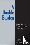 Rebhun, Uzi - A Double Burden: Israeli Jews in Contemporary Germany