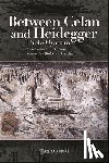 Oyarzun, Pablo - Between Celan and Heidegger