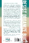  - Resist, Organize, Build