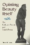 Reshotko, Naomi - Opining Beauty Itself
