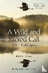 Adams, Will W. - A Wild and Sacred Call