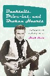 Davis, Hank - Ducktails, Drive-ins, and Broken Hearts