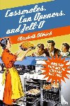 Aldrich, Elizabeth - Casseroles, Can Openers, and Jell-O