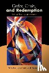 Langford, Peter, Newman, Saul - Order, Crisis, and Redemption