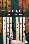 Shaughnessy, Edward L. - Writing Early China
