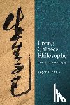 Ames, Roger T. - Living Chinese Philosophy
