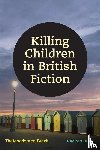 Dean, Dominic - Killing Children in British Fiction