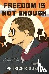 Query, Patrick R. - Freedom Is Not Enough