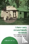 Wines, Richard A. - A Farm Family on Long Island's North Fork