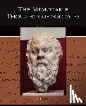 Xenophon - The Memorable Thoughts of Socrates