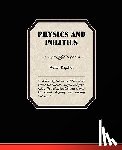 Bagehot, Walter - Physics and Politics