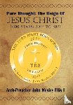 Ellis I, Arch-Preacher John Wesley - Pure Thought