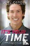 Osteen, Joel - ITS YOUR TIME