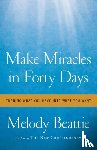 Beattie, Melody - Make Miracles in Forty Days