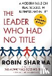 Sharma, Robin - The Leader Who Had No Title